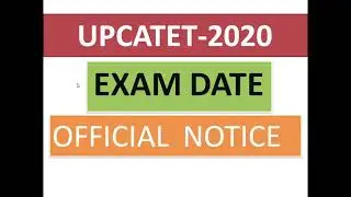 UPCATET-2020 EXAM DATE \\ ANNOUNCED \\ UPCATET \\ UPCATET EXAM
