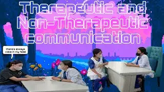 ROLE PLAY  NURSE-PATIENT INTERACTION ( Therapeutic and Non-Therapeutic communication)
