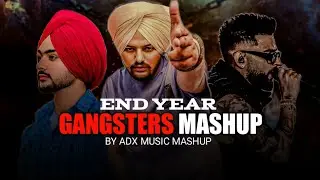End Year Gangsters #Mashup 2025 | ADX MUSIC MASHUP|Sidhu Moosewala | Shubh | Nonstop - Jukebox #adx 