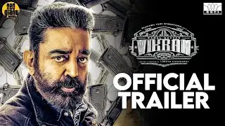 VIKRAM - Official Trailer | Kamal Haasan, VijaySethupathi, FahadhFaasil, LokeshKanagaraj | Release