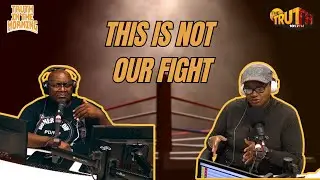 That's Not Our Fight | Truth In The Morning