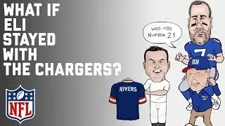 N &lsquo;if&rsquo; L: What if Eli Manning Stayed with the Chargers? | NFL Archive