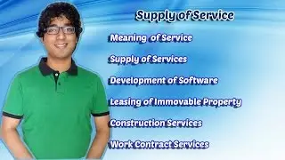 Meaning of Supply of Services in GST