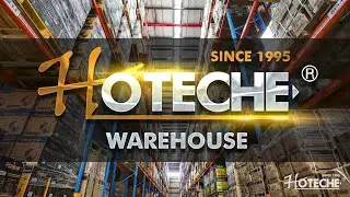 HOTECHE&reg; Warehouse Introduction