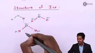 Structure of Ice - Hydrogen - Chemistry Class 11