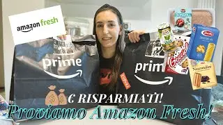 AMAZON FRESH: PROVIAMOLO!  🛒🛍️ | Giulia Pulcini 🎀