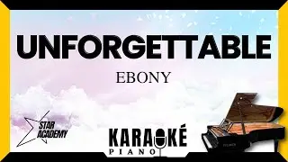 Unforgettable EBONY 🎹 Karaok&eacute; Piano Fran&ccedil;ais #karaoke