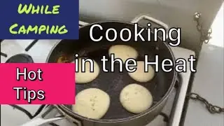 #cooking in the #heat while #camping 