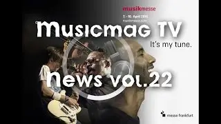 Musicmag TV News Выпуск №22 - Musikmesse 2016 edition.