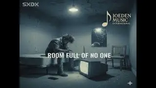 SXDX - Room Full of No One [2026]