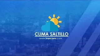 Clima Saltillo