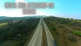 Drone flying over highway with insta360 attached....