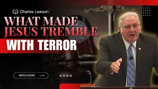 Charles Lawson sermons - Why Did Jesus Have to Endure This Horror?