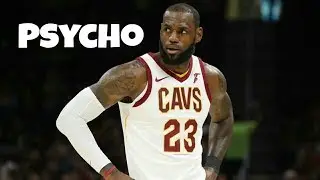 LeBron James Mix 2018 - 