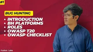 Introduction to Bug Hunting | Lect. 1| Fusion Labs