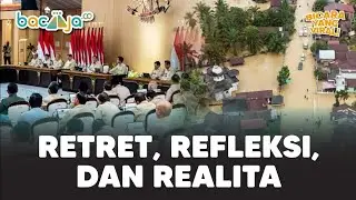 RETRET KABINET : MOMEN SERIUS ATAU SEKADAR SIMBOLIK? 
