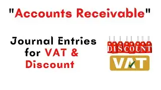Accounts receivable journal entries in vat and discount perspectives