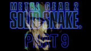 Metal Gear 2: Solid Snake - Part 9: Gustava
