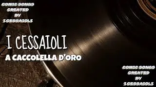 A CACCOLELLA D'ORO (CANZONI DIVERTENTI) (CANZONI DIVERTENTI NAPOLETANE) CANZONI (COMICHE)