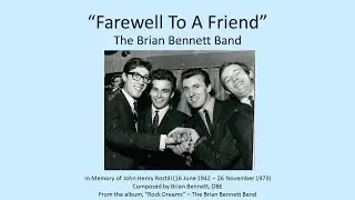 Farewell To A Friend - The Brian Bennett Band (In Memory of John Henry Rostill)