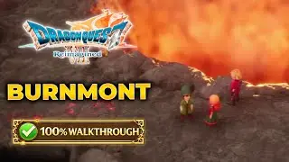 Dragon Quest VII: Reimagined - Burnmont - 100% Walkthrough & All Treasure Locations