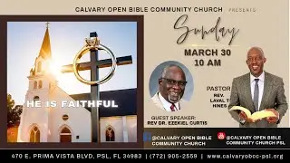 Title:  &ldquo;He Is Faithful&rdquo; - Guest Speaker: Rev. Dr. Ezekiel Charles