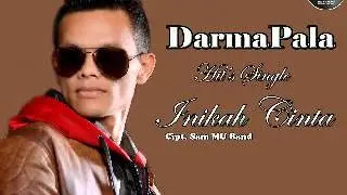 DARMAPALA - INIKAH CINTA