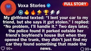 My Girlfriend Texted: “I Lent Your Car To My Friend, But She Says It Got Stolen.