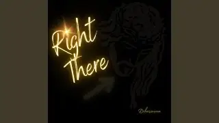 Right There