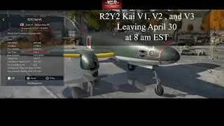 War Thunder R2Y2 Kai Leaving Soon, due to April 30
