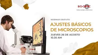 WEBINAR - Ajustes básico de Microscopios - Bio-Optic