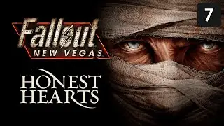 Прохождение Fallout: New Vegas [Honest Hearts] &mdash; Часть 7 [ФИНАЛ] [Перед бурей | Перебить Белые ноги]