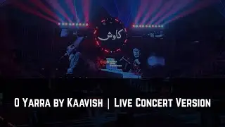O Yarra | Kaavish Live In Concert | Alhamra, Lahore | Sunday 19 October 2025