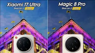 Xiaomi 17 Ultra VS Honor Magic 8 Pro || Camera Test Comparison