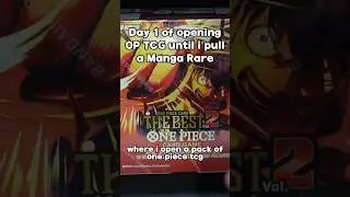 Day 1 of opening a pack of One Piece Tcg Cards until i get a Manga Rare