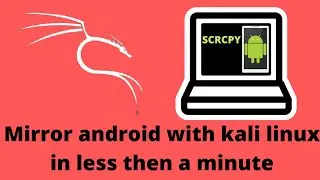 Install Scrpy mirror Android real quick in kali linux |incredibit|