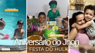VLOG DO ANIVERSÁRIO DO JHON 🎉 | Festa do Hulk em Família