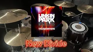 Linkin Park - New Divide (Drum Cover)