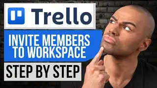 How to Invite Workspace Members in Trello &mdash; Trello Tutorial Step by Step