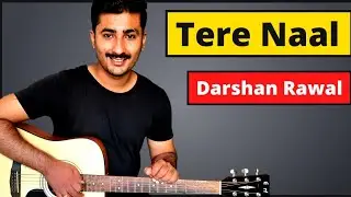 Tere naal darshan Raval guitar lesson | Chords & Intro tabs | darshan Raval new song | Tulsi Kumar |