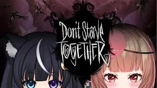 【DON'T STARVE TOGETHER】 I HAVE A DOCTOR VTUBER BESIDE ME, IM TECHNICALLY IMMORTAL