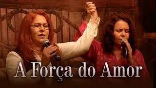 Leyde e Laura - A Força do Amor