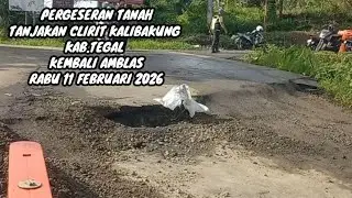 Tanah Bergerak, Jalan Tanjakan Clirit Kalibakung Balapulang Tegal Amblas