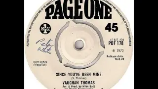 Vaughan Thomas - Since You've Been Mine