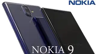 NOKIA 9 Official Render - 2017 with Edge to Edge Display & Rear Facing Fingerprint scanner