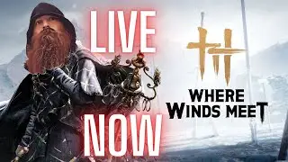 🔴 Where Winds Meet LIVE | Epic Wuxia Adventure Begins! #wherewindsmeet #WWM #WWMCCPS3