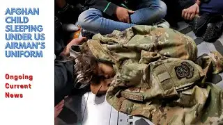 Afghan Child Sleeping Under US Airman's Uniform