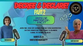 DECLARE AND DECREE! IS IT BIBLICAL? PART 2
