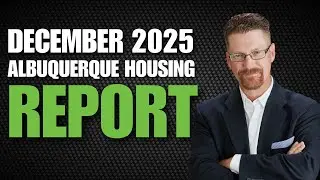 Albuquerque Housing Market Update: What December 2025 Means for Buyers & Sellers