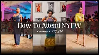 How To Attend New York Fashion Week As A Content Creator | Get Resources + Pr Contact list